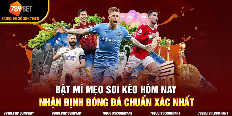 Soi kèo hôm nay