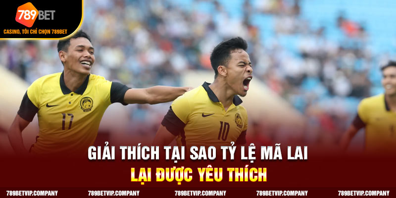 Tỷ lệ Mã Lai khá dễ hiểu và tính cược dễ dàng