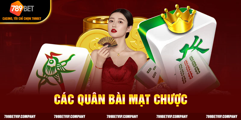 Để biết cách chơi Mạt Chược, anh em cần nắm rõ các quân bài trên bàn