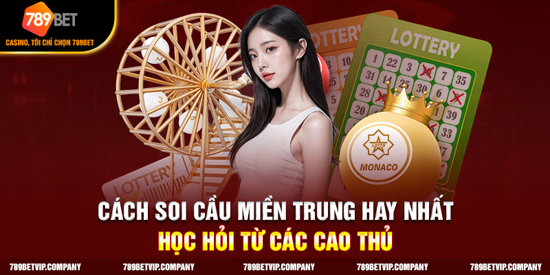 cách soi cầu miền trung