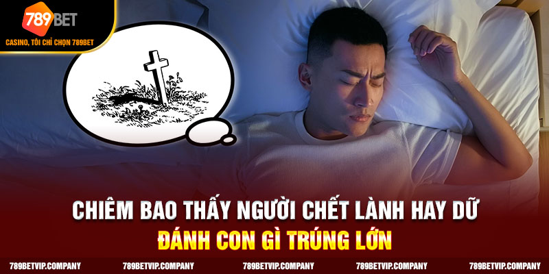 chiêm bao thấy người chết