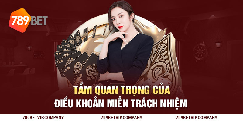 Tầm quan trọng của điều khoản miễn trách nhiệm